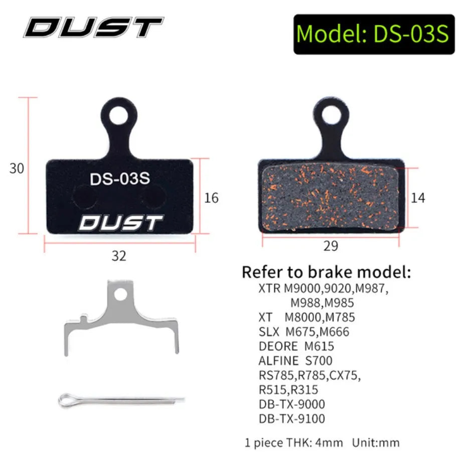 DUST Cycling Bicycle Disc Brake Pads Bike Brake Parts for M315 M355 MT200 XT DEORE SLX  M6100/M7100/M8100